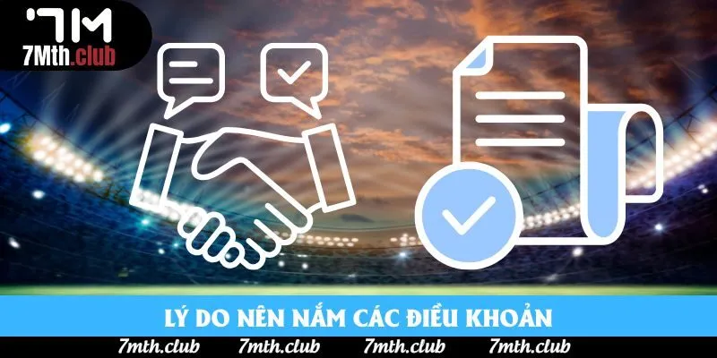 Lý do nên nắm các điều khoản Lý do nên nắm các điều khoản